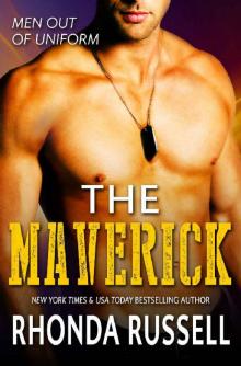 The Maverick: Men Out of Unifrom Book 3 (Men Out of Uniform)