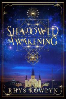 Shadowed Awakening (Daughters of the Vieux Carré Book 1)