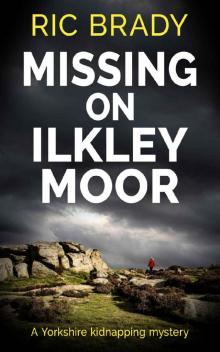 Missing on Ilkley Moor: A Yorkshire kidnapping mystery