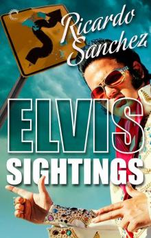 Elvis Sightings (An Elvis Sightings Mystery)