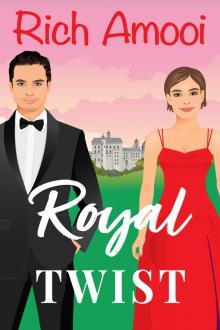 Royal Twist (Royal RomCom Rebels Book 2)