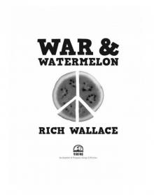 War and Watermelon