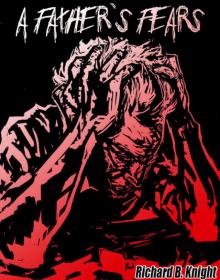 A Father's Fears (The Womb Book 2)