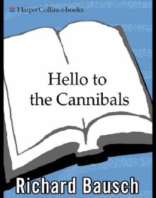 Hello to the Cannibals