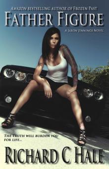Father Figure (A Jaxon Jennings' Detective Mystery Thriller Series, Book 3)