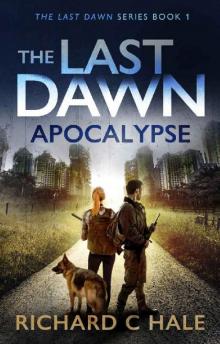 The Last Dawn: Apocalypse (The Last Dawn Series Book 1)