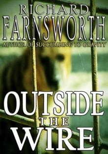 Outside of the Wire