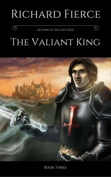 The Valiant King (The Fallen King Chronicles Book 3)