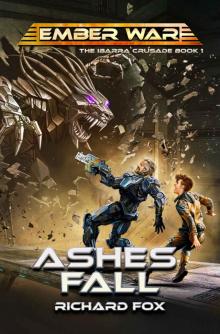 Ashes Fall (The Ibarra Crusade Book 1)