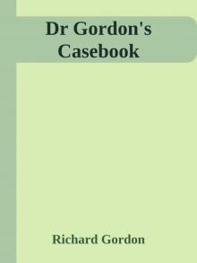 Dr Gordon's Casebook