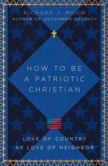 How to Be a Patriotic Christian