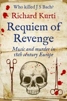 Requiem of Revenge: Music and Murder in 18th Century Europe