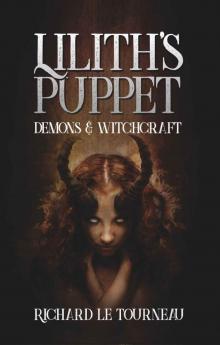Lilith's Puppet- Demons And Witchcraft