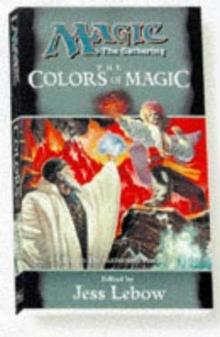 The Colors of Magic Anthology (magic: the gathering) The Colors of Magic Anthology (magic: the gathering)