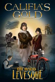 Califia's Gold: A Steampunk Adventure