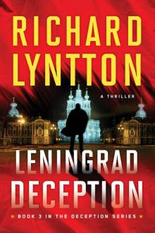 LENINGRAD DECEPTION: AN INTERNATIONAL POLITICAL SPY THRILLER (THE DECEPTION SERIES Book 3)