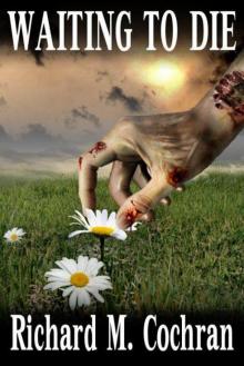 Waiting to Die (Book 1)