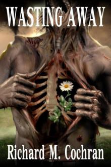 Waiting to Die (Book 2): Wasting Away