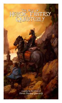 The Best of Heroic Fantasy Quarterly: Volume 1, 2009-2011