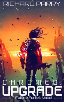 Chromed- Upgrade Chromed- Upgrade