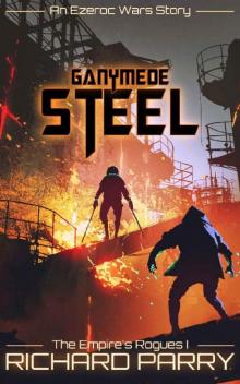 Ganymede Steel Ganymede Steel