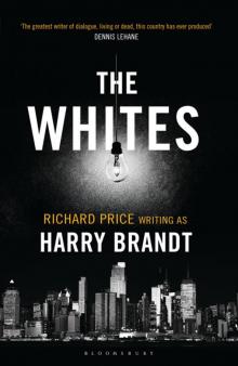 The Whites: A Novel
