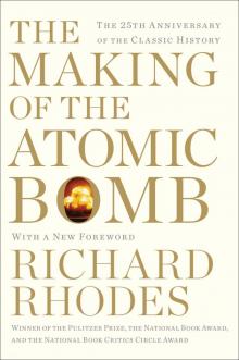Making of the Atomic Bomb Making of the Atomic Bomb