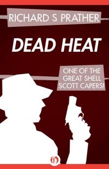 Dead Heat (The Shell Scott Mysteries) Dead Heat (The Shell Scott Mysteries)