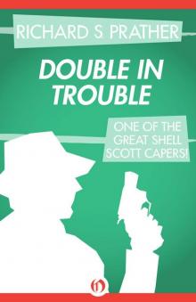 Double in Trouble (The Shell Scott Mysteries) Double in Trouble (The Shell Scott Mysteries)