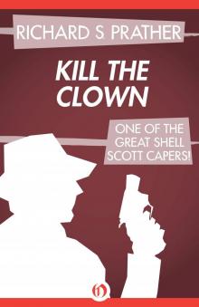 Kill the Clown (The Shell Scott Mysteries)