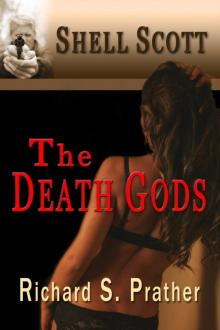 The Death Gods (A Shell Scott Mystery)
