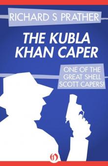 The Kubla Khan Caper (The Shell Scott Mysteries)