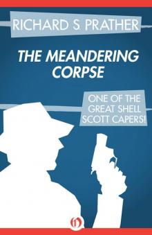 The Meandering Corpse (The Shell Scott Mysteries)