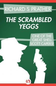 The Scrambled Yeggs (The Shell Scott Mysteries)