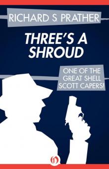 Three's a Shroud (The Shell Scott Mysteries) Three's a Shroud (The Shell Scott Mysteries)