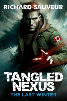 Tangled Nexus: The Last Winter