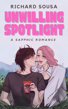 Unwilling Spotlight: A Sapphic Romance