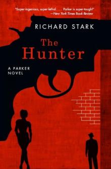 The Hunter: A Parker Novel (Parker Novels) The Hunter: A Parker Novel (Parker Novels)