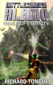 Battlecruiser Alamo: Vault of Eternity Battlecruiser Alamo: Vault of Eternity