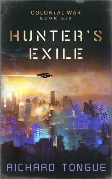 Hunter's Exile (Colonial War Book 6) Hunter's Exile (Colonial War Book 6)