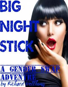 Big Night Stick