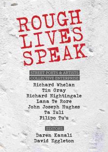 Rough Lives Speak
