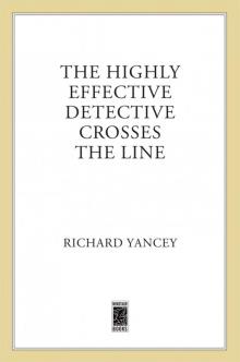 The Highly Effective Detective Crosses the Line