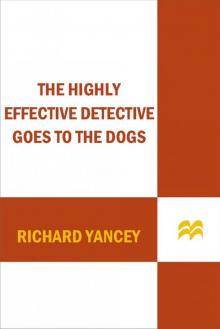 The Highly Effective Detective Goes to the Dogs