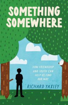 Something Somewhere