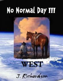 No Normal Day III (West)