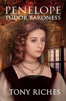 Penelope - Tudor Baroness (The Elizabethan Series Book 4)