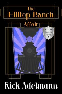 [MG&M Detective Agency 02] - The Hilltop Ranch Affair