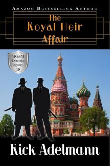 [MG&M Detective Agency 10] - The Royal Heir Affair
