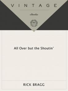 All Over but the Shoutin'